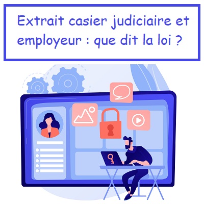 Extrait casier judiciaire employeur