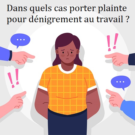 Porter plainte pour dénigrement au travail