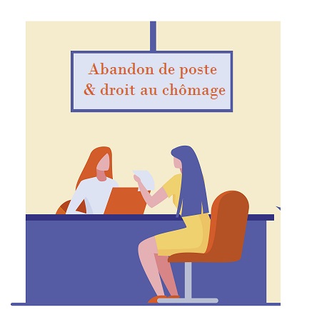 Droit au chômage et abandon de poste en 2022 - Droits.fr