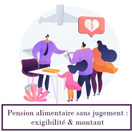 Pension alimentaire sans jugement