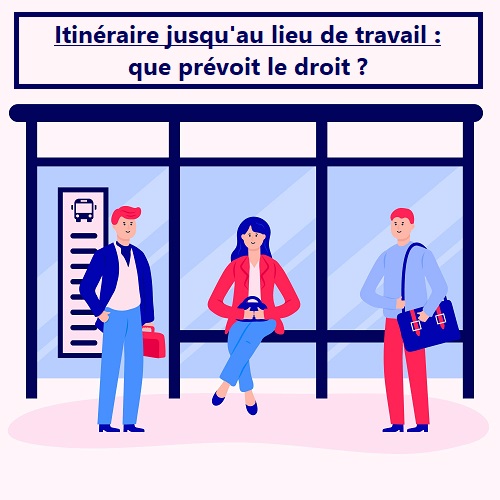 Itinéraire jusqu'au lieu de travail