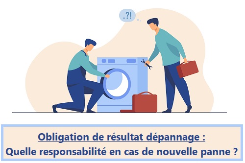 Obligation de résultat dépannage