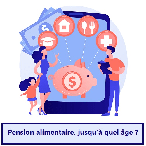 Pension alimentaire jusqu'à quel âge