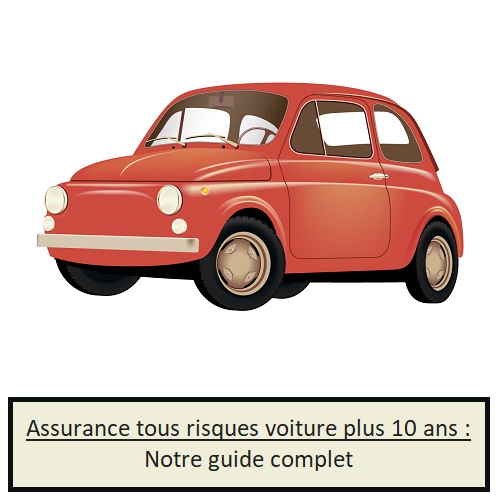 Assurance tous risques voiture plus 10 ans