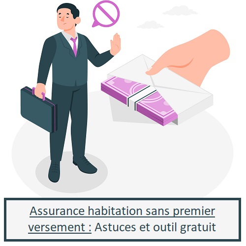 Assurance habitation sans premier versement