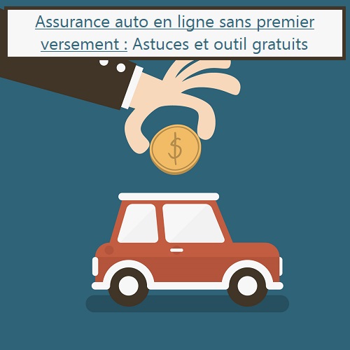 Assurance auto en ligne sans premier versement