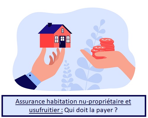 Assurance habitation nu-propriétaire et usufruitier